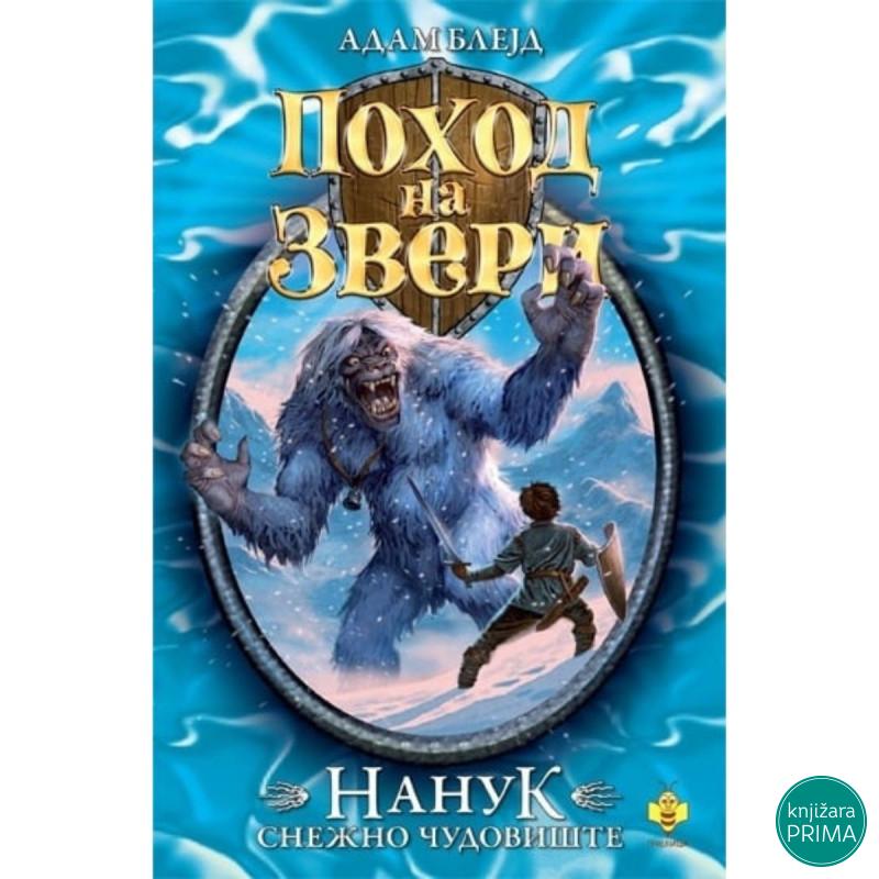Pohod na zveri - Nanuk snežno čudovište PČELICA 