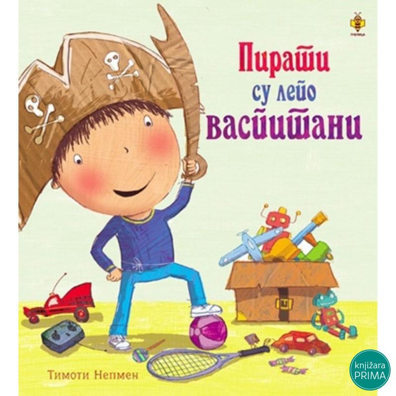 Pirati su lepo vaspitani PČELICA 