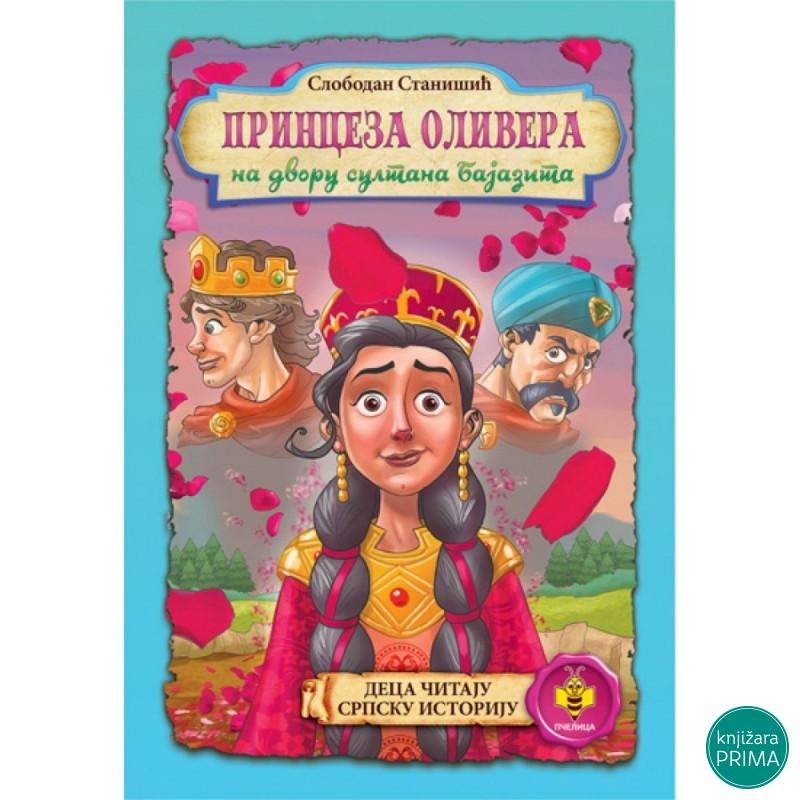 Princeza Olivera na dvoru sultana Bajazita PČELICA 