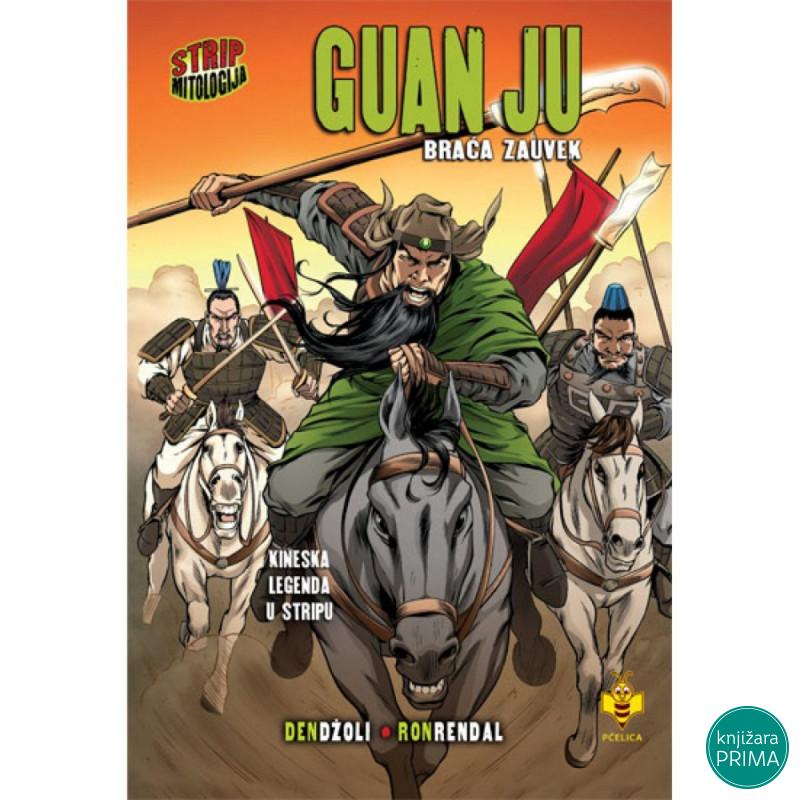 Guan Ju, braća zauvek – Strip mitologija PČELICA 