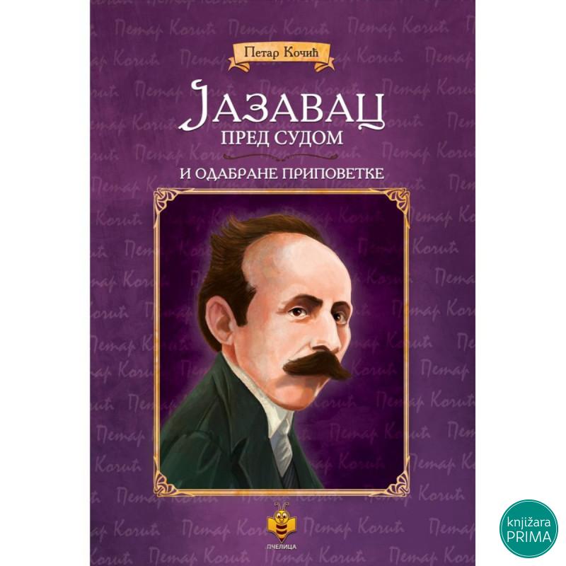 Jazavac pred sudom i odabrane pripovetke PČELICA 