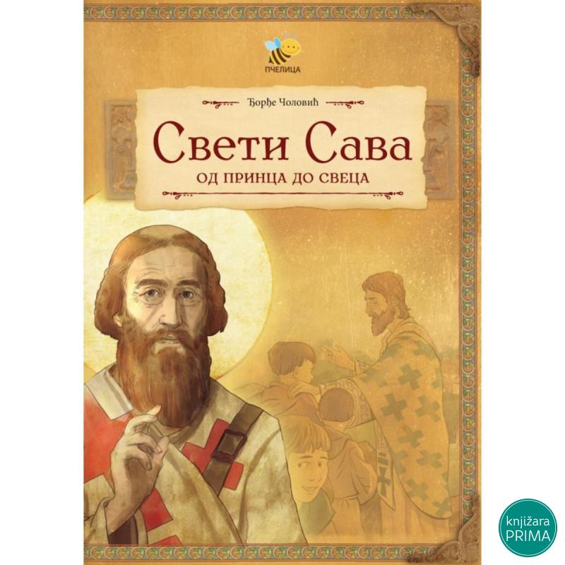 Sveti Sava – od princa do sveca PČELICA 