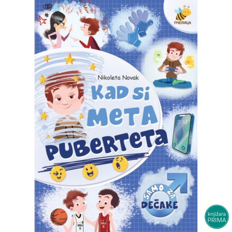 Kad si meta puberteta - samo za dečake PČELICA 
