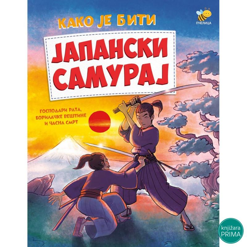 Kako je biti japanski samuraj PČELICA 