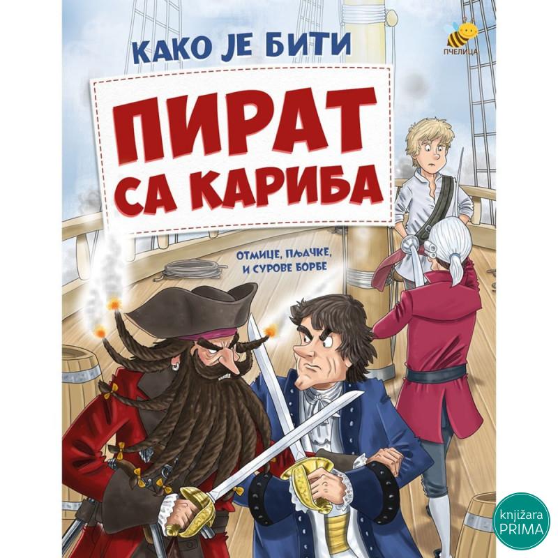 Kako je biti pirat sa Kariba PČELICA 