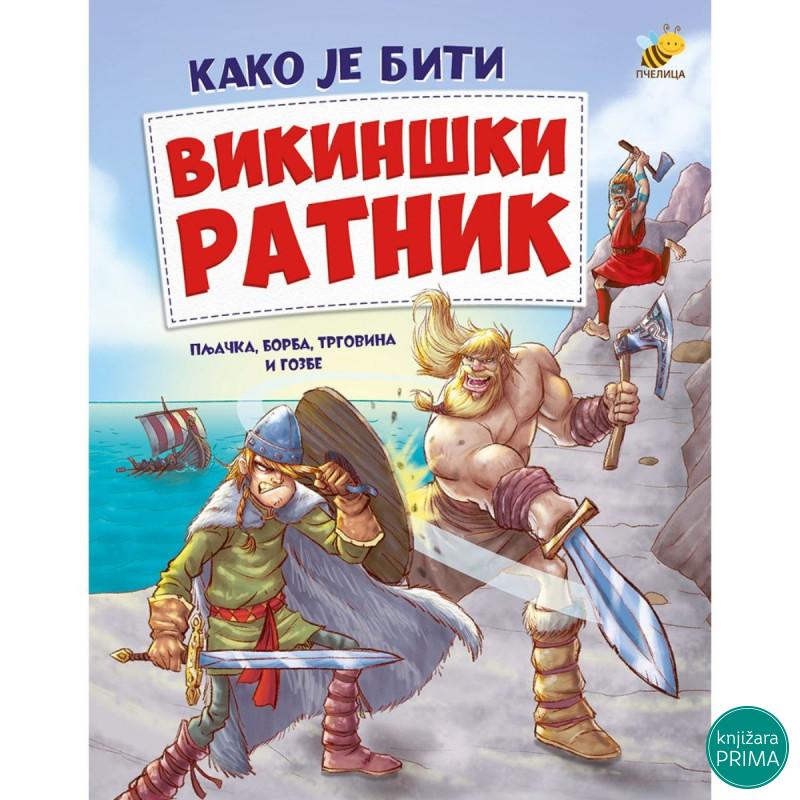 Kako je biti vikinški ratnik PČELICA 