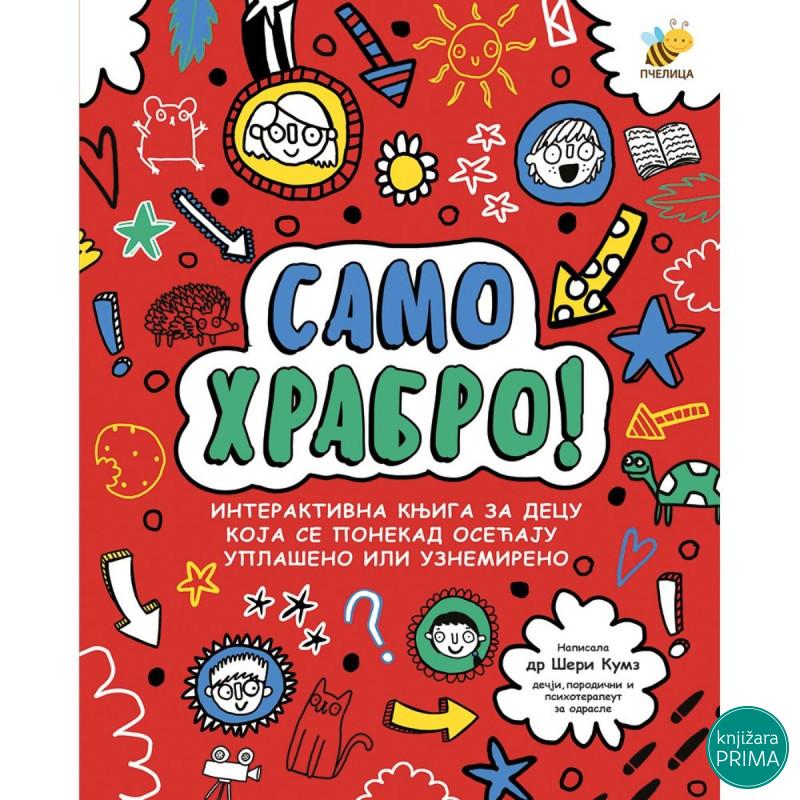 Samo hrabro PČELICA 