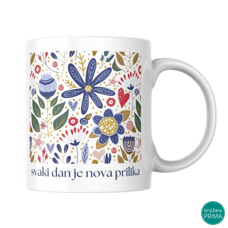 Šolja svaki dan je nova prilika 