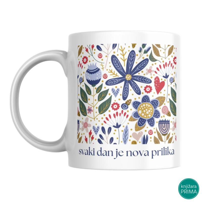 Šolja svaki dan je nova prilika 