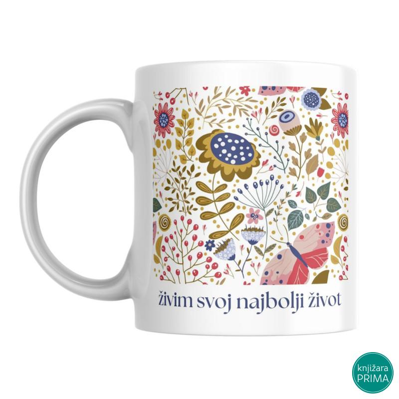 Šolja živim svoj najbolji život 