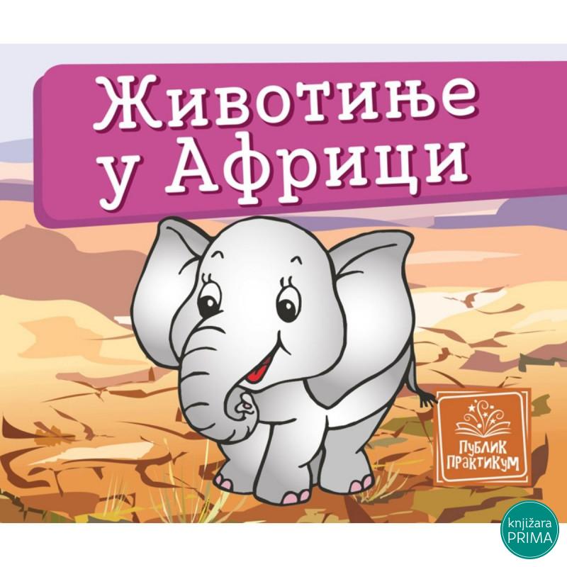 Životinje u Africi - Mala kartonska slikovnica PUBLIK PRAKTIKUM 