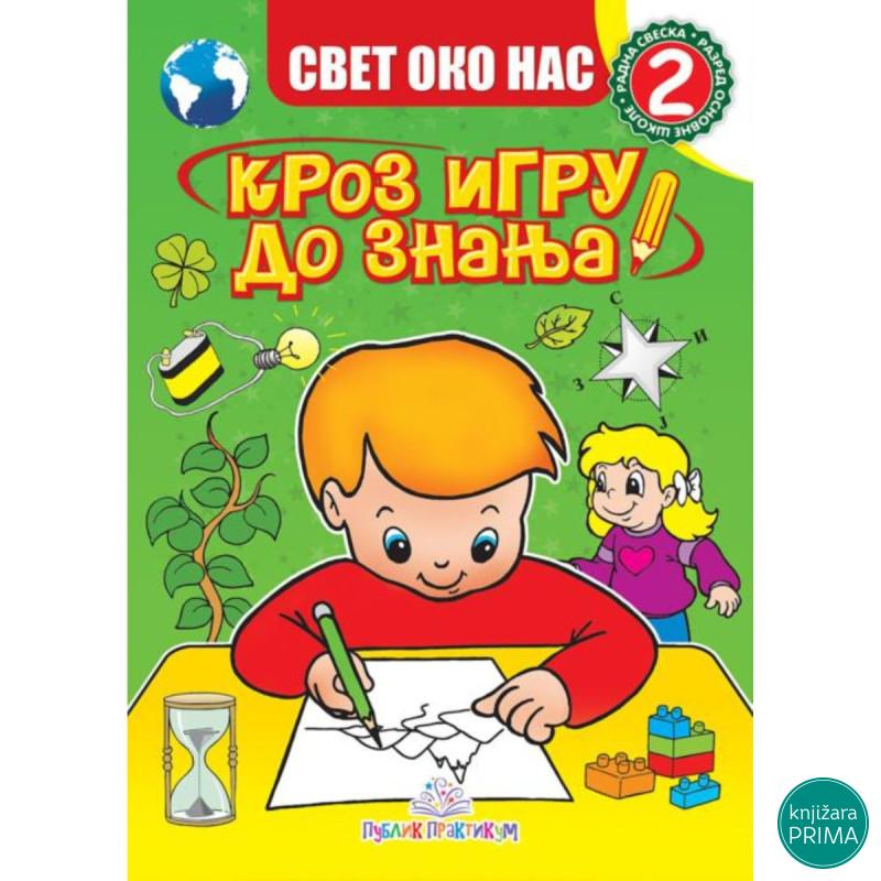 Svet oko nas - Kroz igru do znanja 