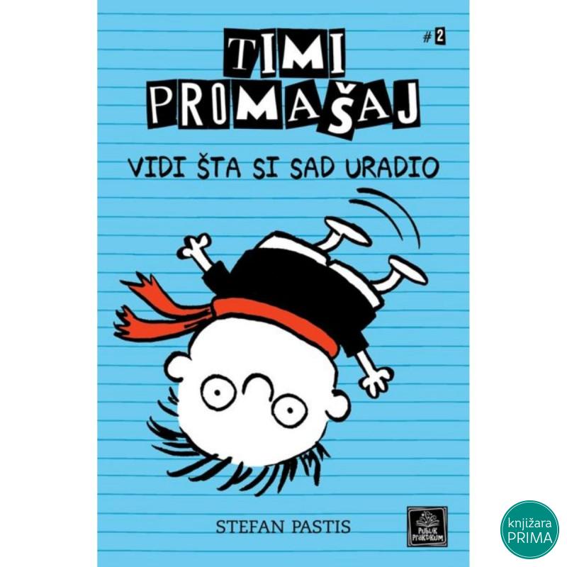 Timi Promašaj #2 - Vidi šta si sad uradio PUBLIK PRAKTIKUM 