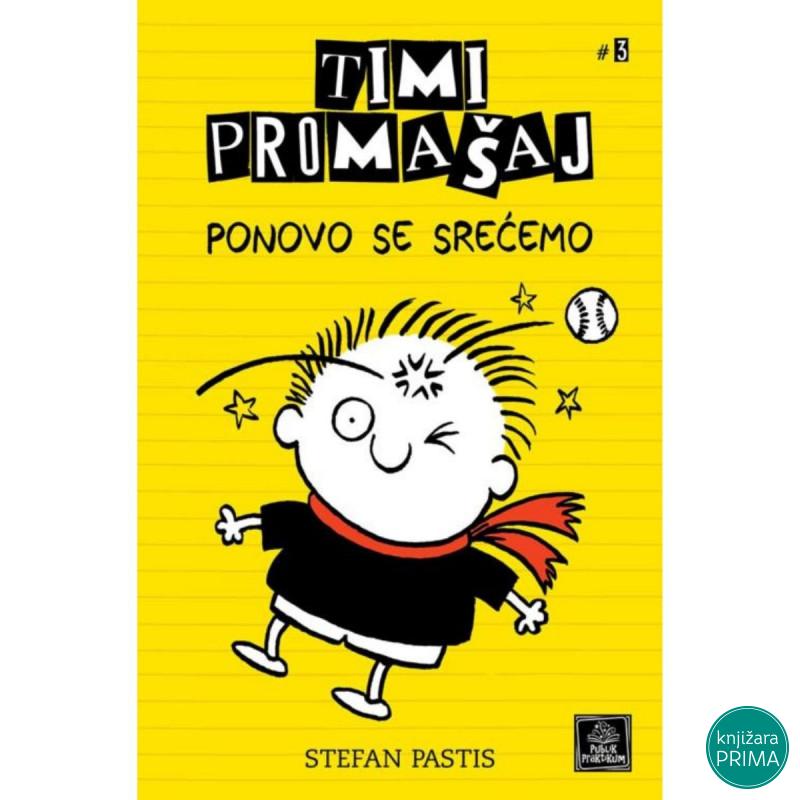 Timi Promašaj #3 - Ponovo se srećemo PUBLIK PRAKTIKUM 