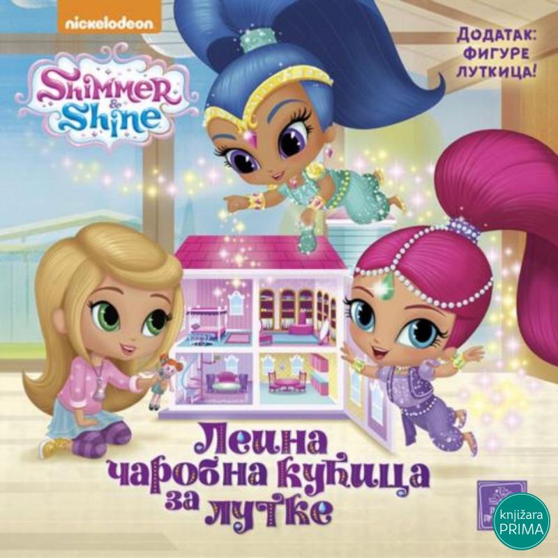 SHIMMER & SHINE - Leina čarobna kućica za lutke PUBLIK PRAKTIKUM 