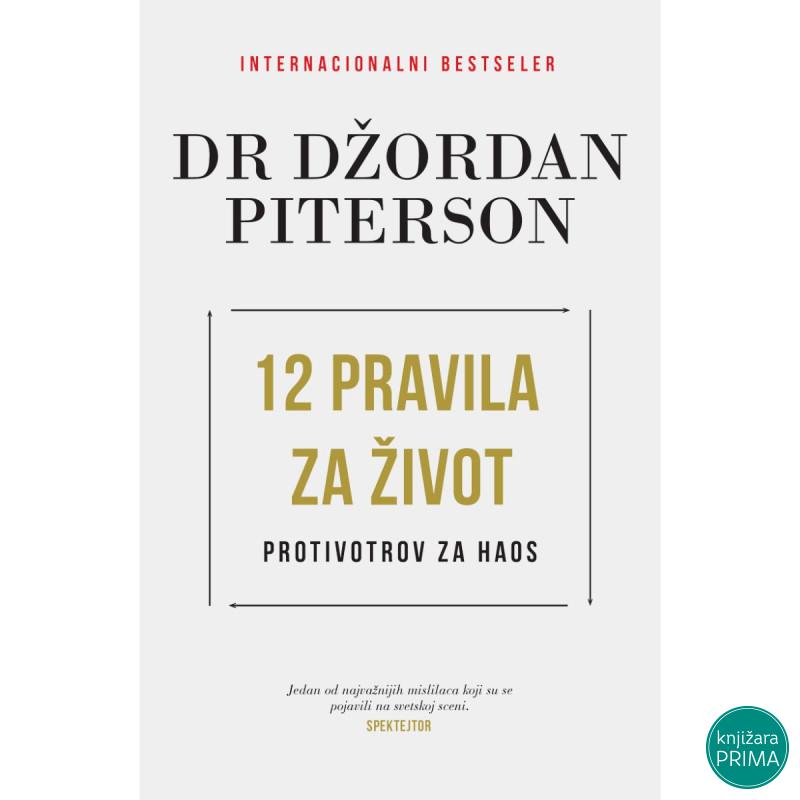 12 pravila za život - Džordan Piterson 