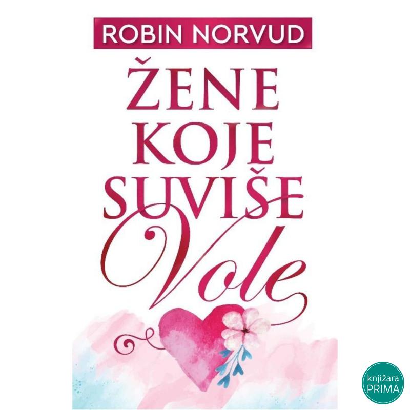 Žene koje suviše vole - Robin Norvud 