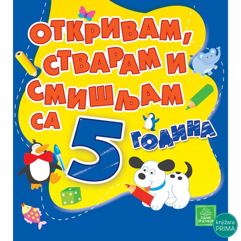 Otkrivam, stvaram i smišljam sa 5 godina PUBLIK PRAKTIKUM 