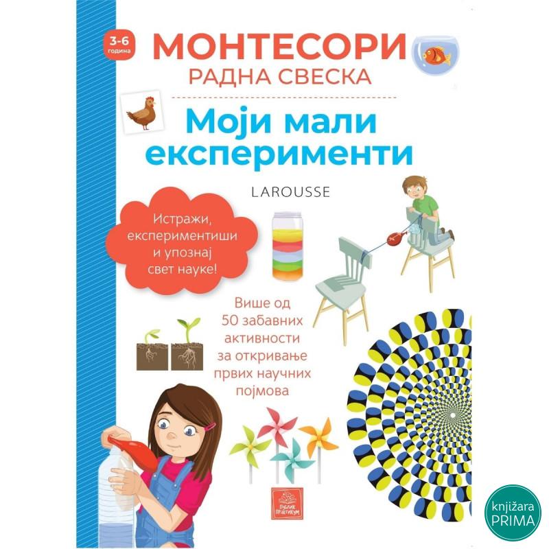 Larousse Montesori radna sveska - Moji mali eksperimenti PUBLIK PRAKTIKUM 