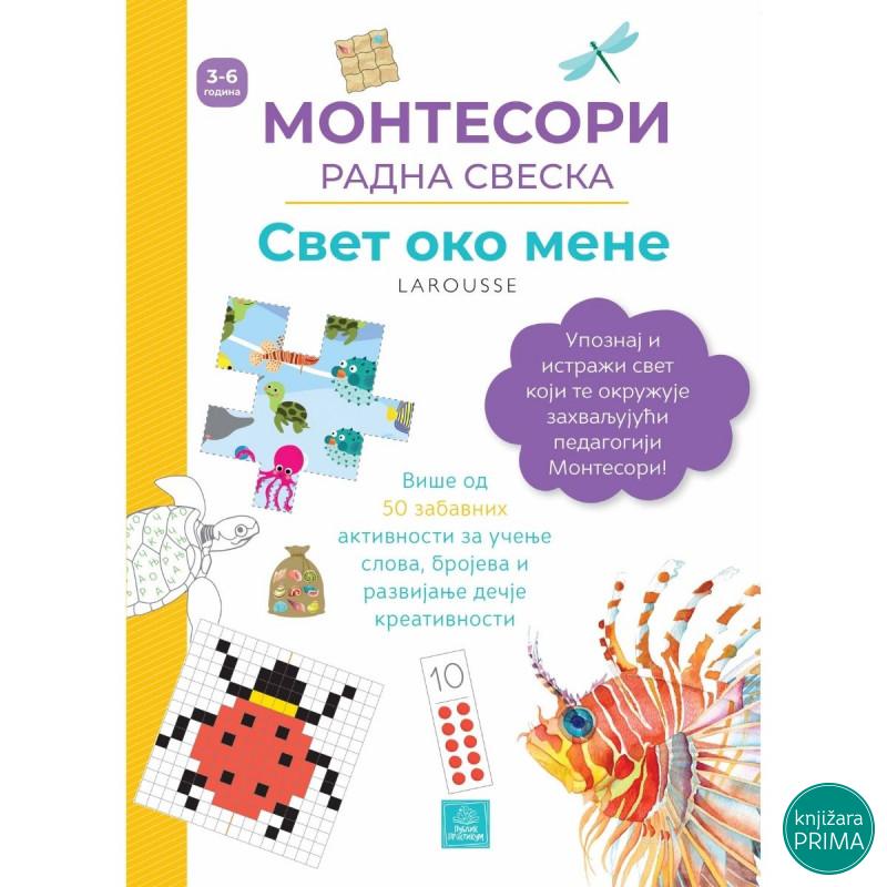 Larousse Montesori radna sveska - Svet oko mene PUBLIK PRAKTIKUM 
