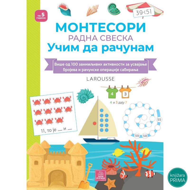 Larousse Montesori radna sveska - Učim da računam PUBLIK PRAKTIKUM 