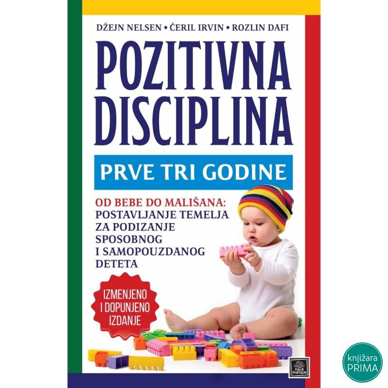 Pozitivna disciplina: prve tri godine PUBLIK PRAKTIKUM 