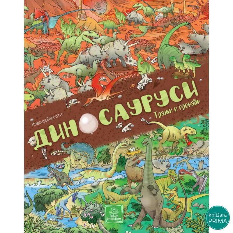 Dinosaurusi - traži i pronađi PUBLIK PRAKTIKUM 