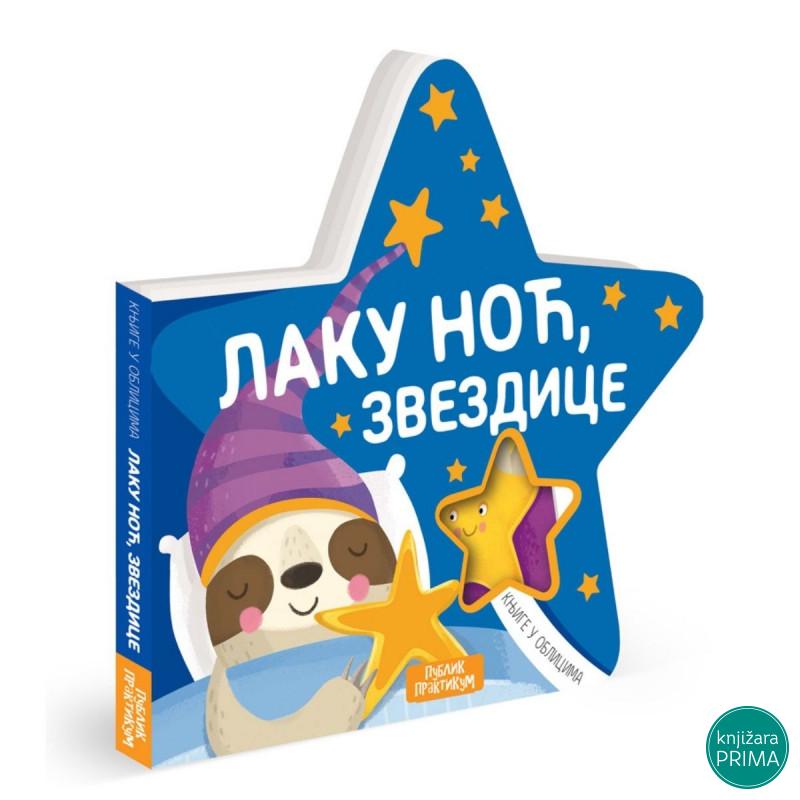 Knjige u oblicima: Laku noć, zvezdice PUBLIK PRAKTIKUM 