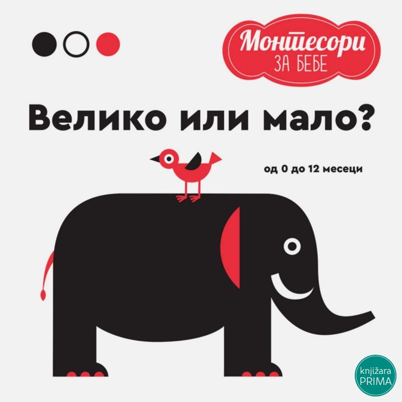 MONTESORI za bebe - Veliko ili malo PUBLIK PRAKTIKUM 