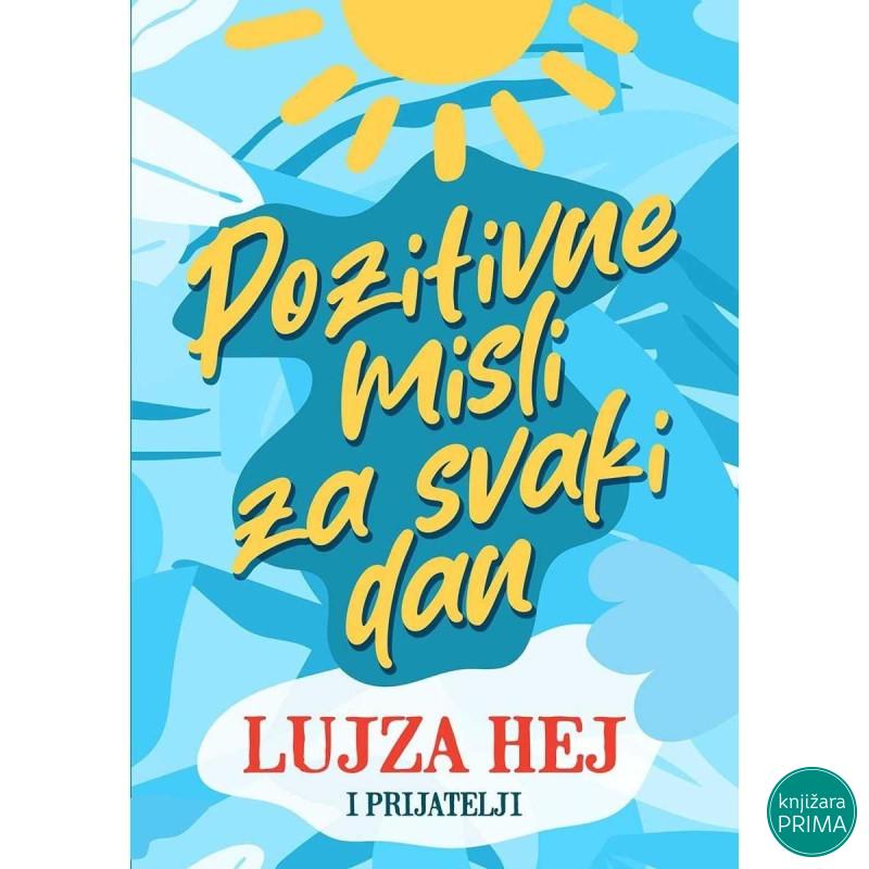 Pozitivne misli za svaki dan - Lujza Hej 