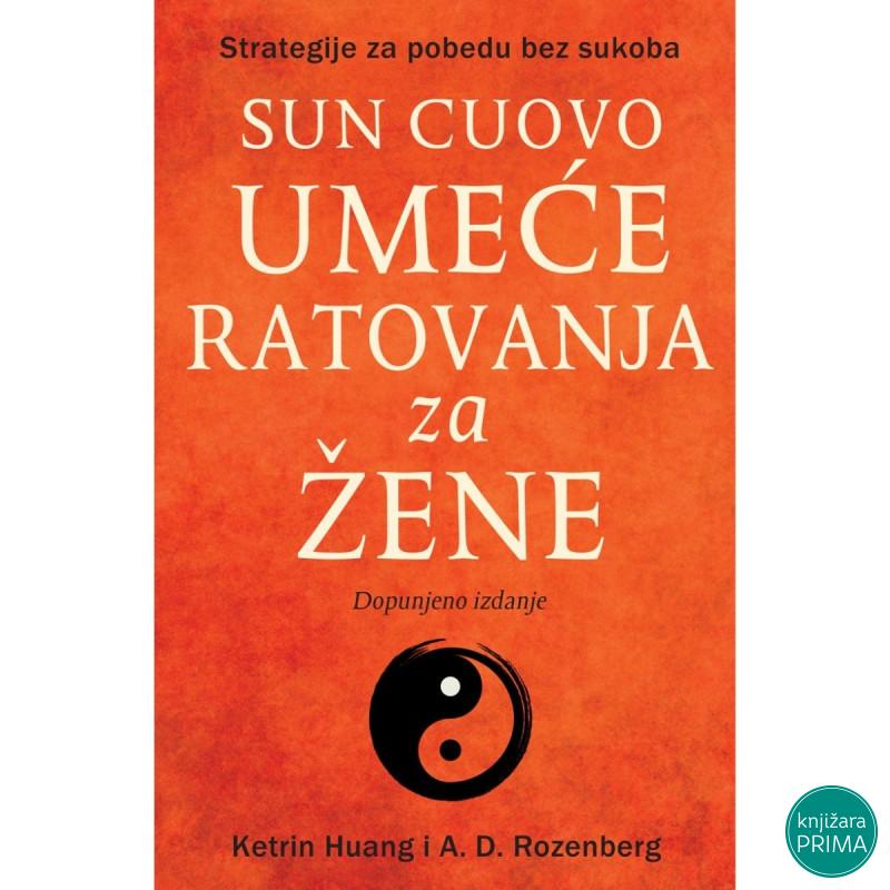 Sun Cuovo umeće ratovanja za žene - Ketrin Huang 