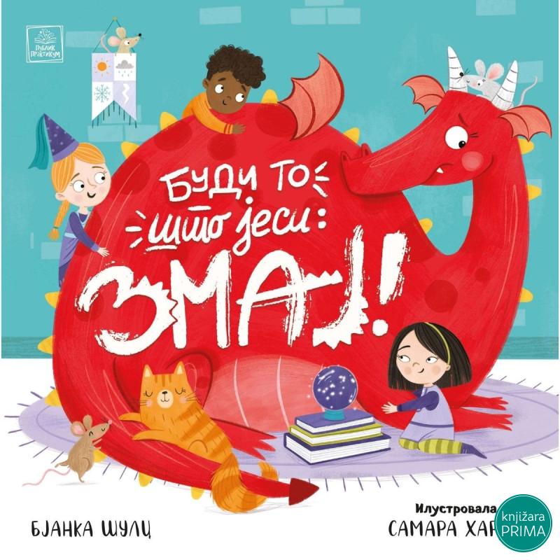 Budi to što jesi: Zmaj 