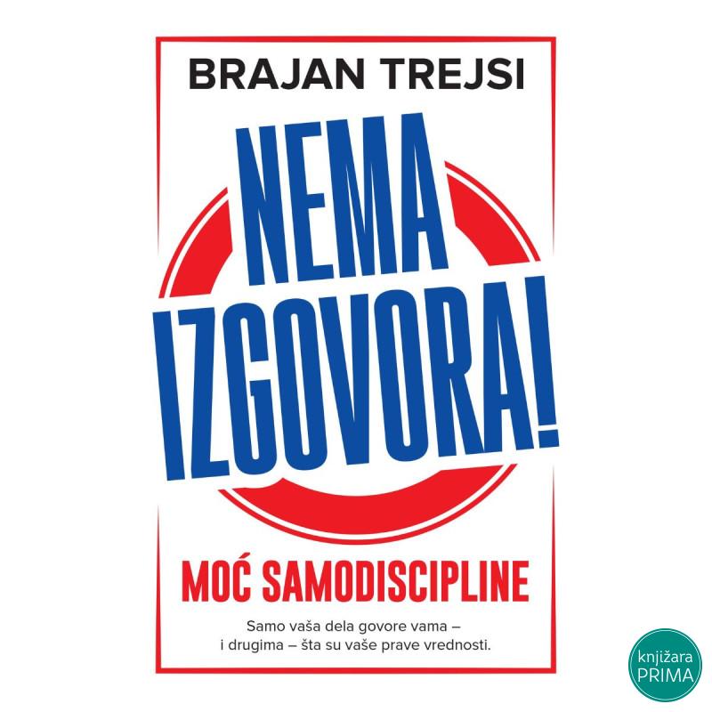 Nema izgovora! - Brajan Trejsi 