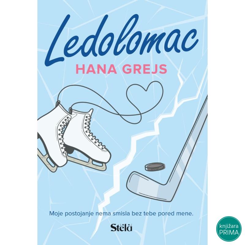 Ledolomac - Hana Grejs 