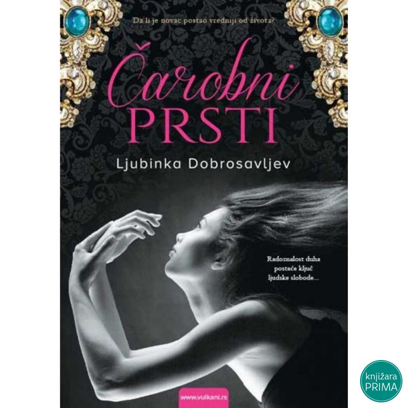 Čarobni prsti - Ljubinka Dobrosavljev VULKAN 