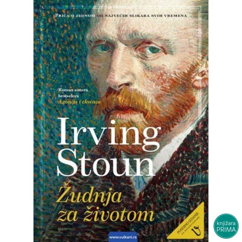 Žudnja za životom - Irving Stoun VULKAN 