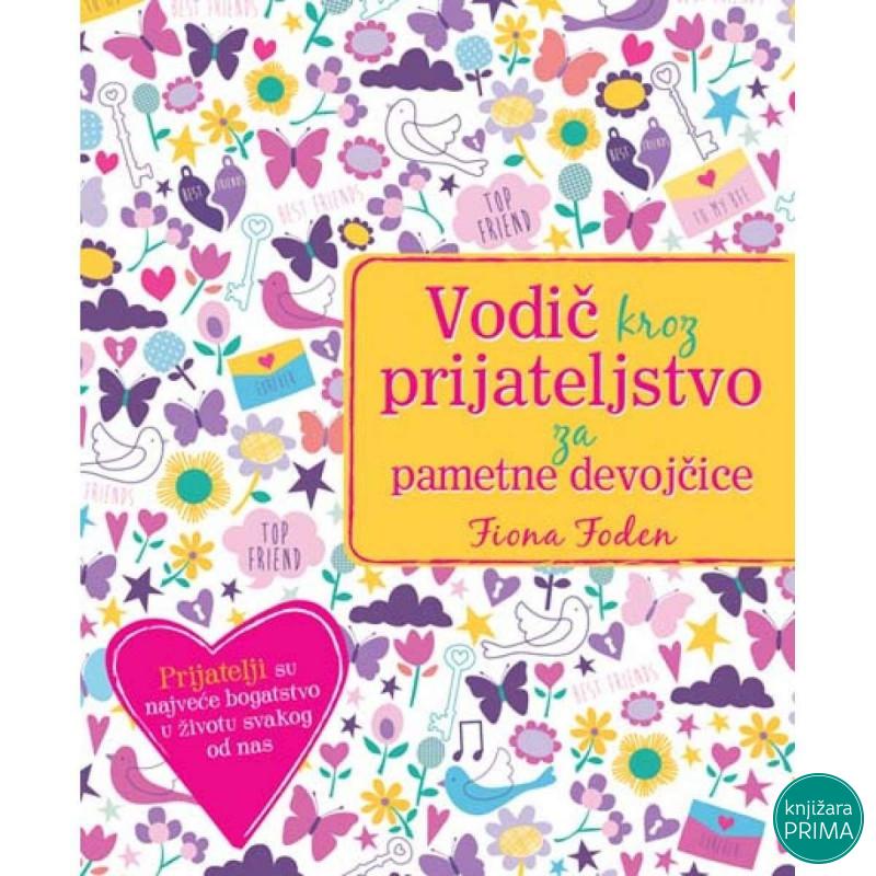 Vodič kroz prijateljstvo za pametne devojčice VULKAN 