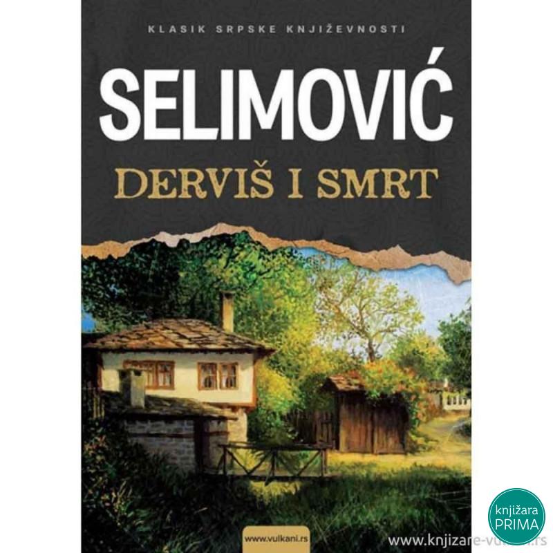 Derviš i smrt -  Meša Selimović VULKAN 