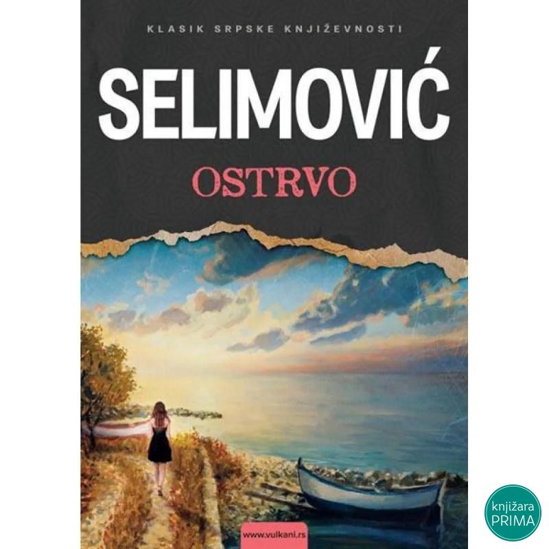 Ostrvo -Meša Selimović  VULKAN 
