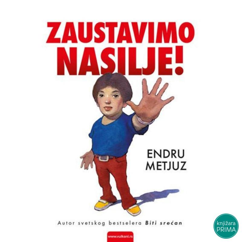 Zaustavimo nasilje -  Endru Metjuz VULKAN 