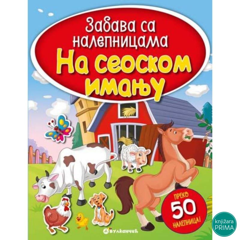 Zabava sa nalepnicama NA SEOSKOM IMANJU VULKAN 