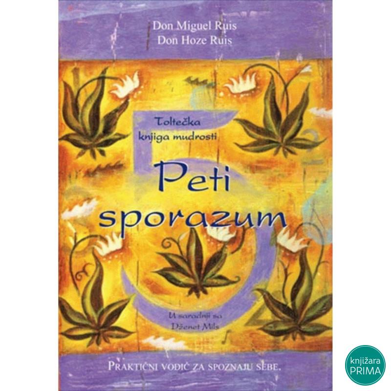 Peti sporazum 2. izdanje - Don Miguel Ruis VULKAN 