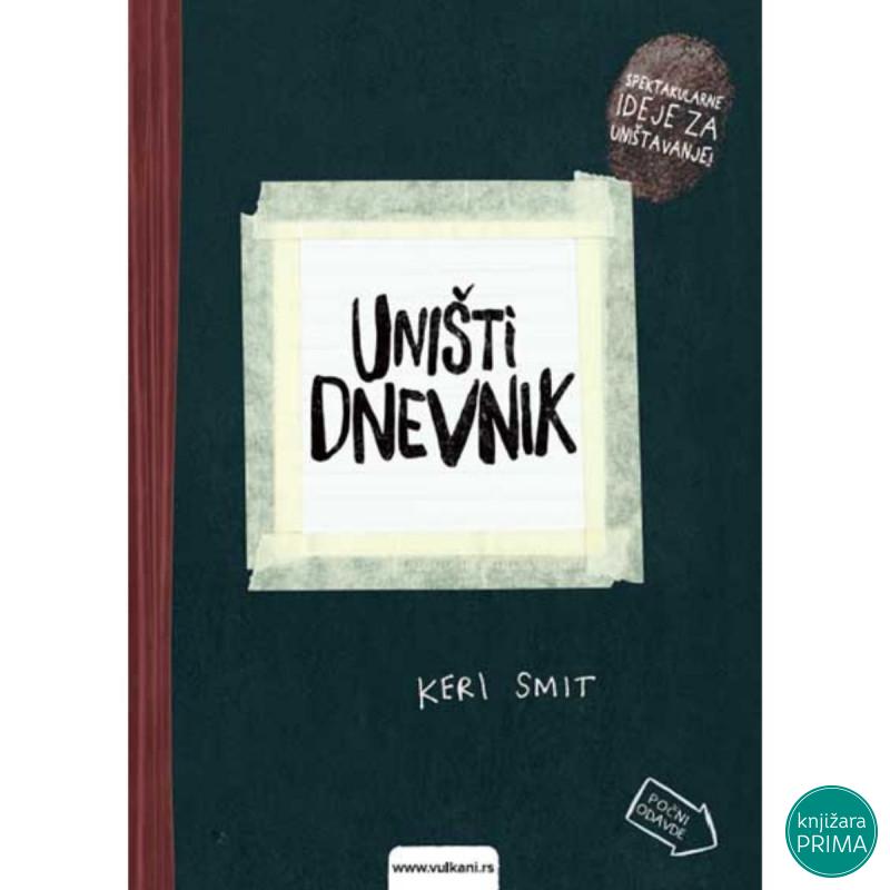 Uništi dnevnik - Keri Smit VULKAN 