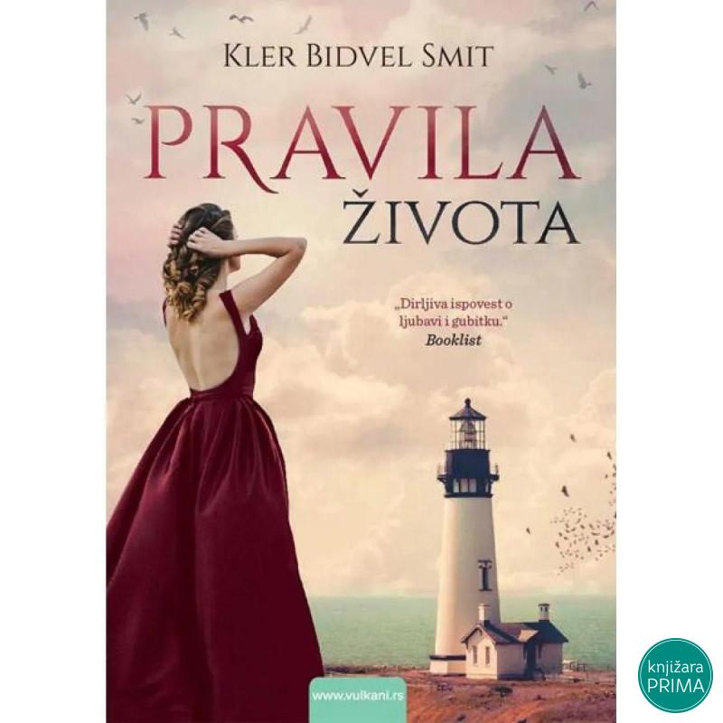 Pravila života - Kler Bidvel Smit VULKAN 