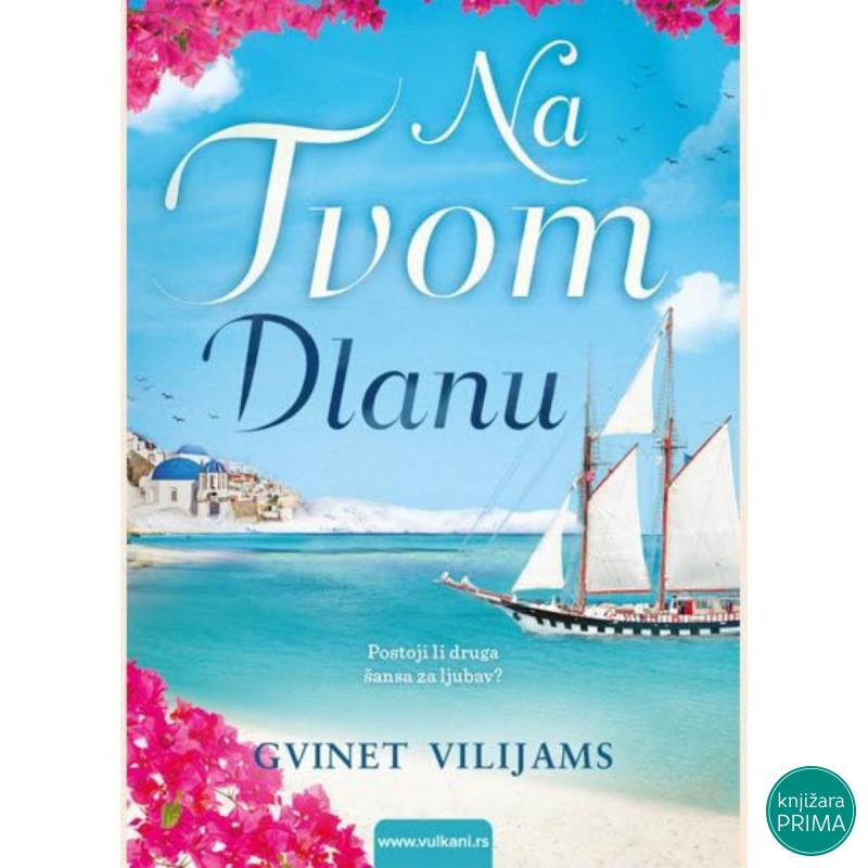 Na tvom dlanu - Gvinet Vilijams VULKAN 