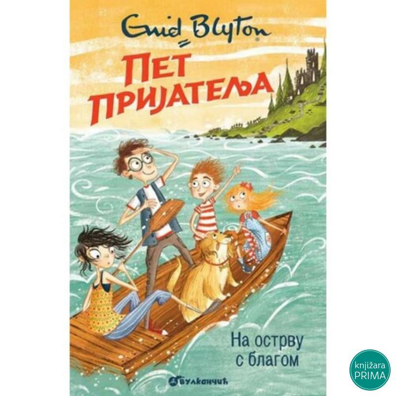 Pet prijatelja na ostrvu s blagom - Enid Blajton VULKAN 