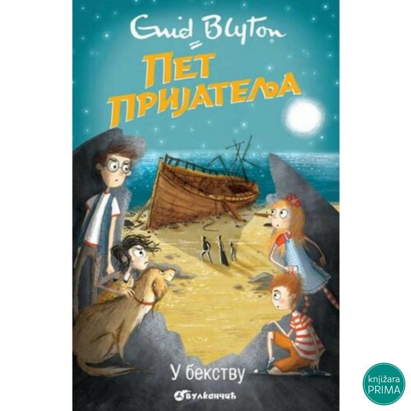 Pet prijatelja u bekstvu - Enid Blyton VULKAN 