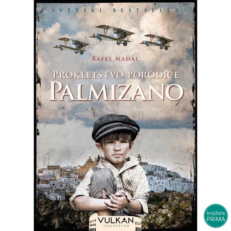 Prokletstvo porodice Palmizano - Rafel Nadal Fareras VULKAN 