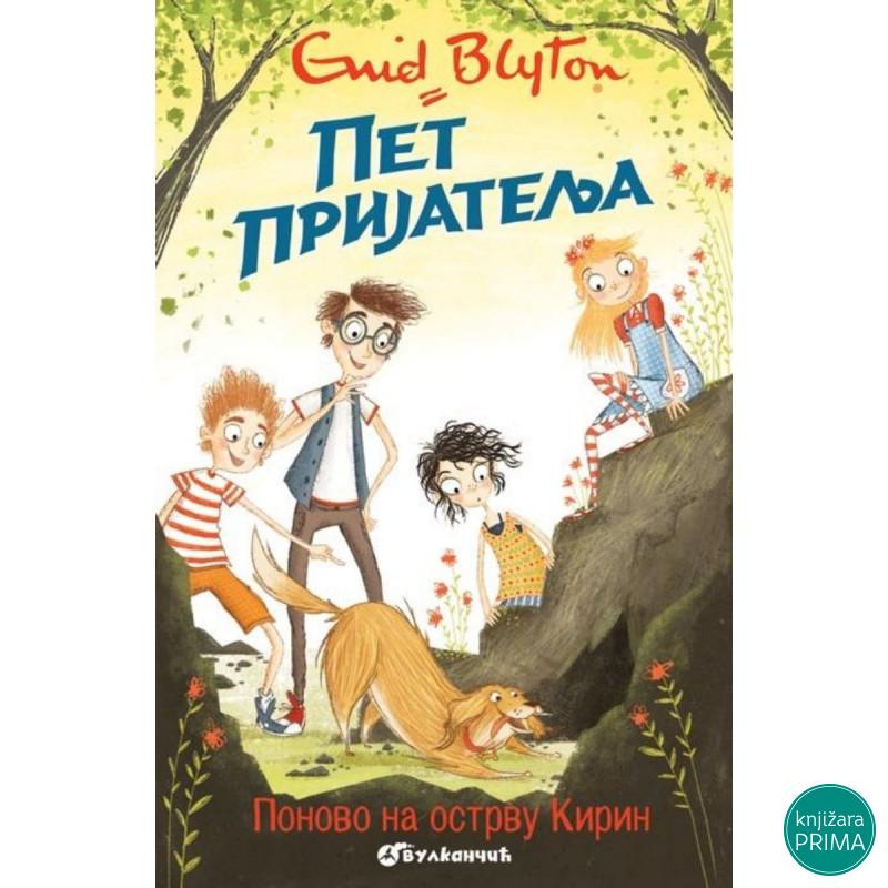 Pet prijatelja ponovo na ostrvu Kirin -  Inid Blajton VULKAN 