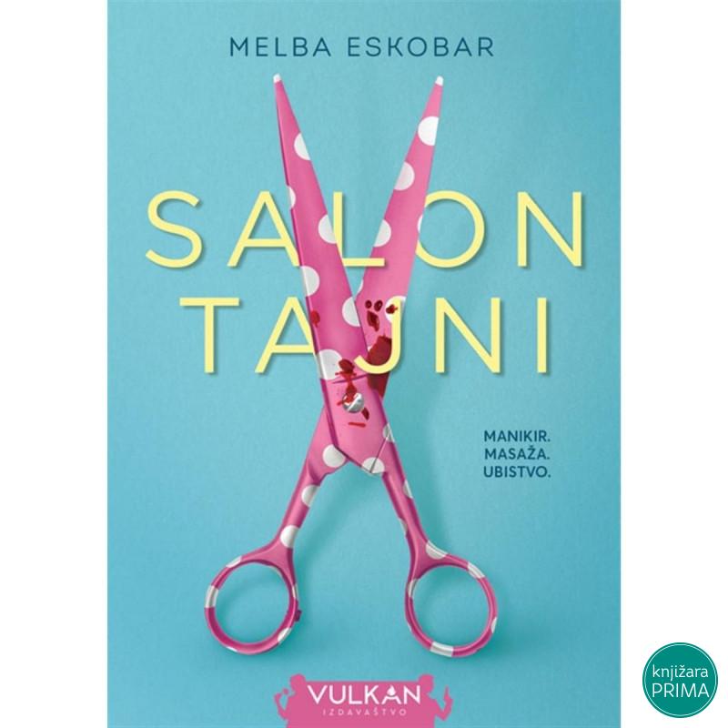 Salon tajni - Melba Eskobar VULKAN 